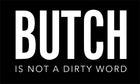 butchisnotadirtyword
